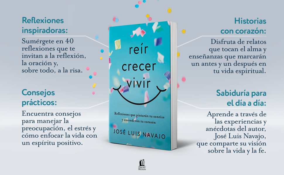 Reir, Crecer, Vivir - Jose Luis Navajo