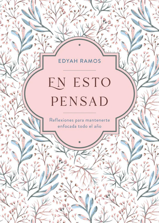 En esto pensad - Edyah Ramos