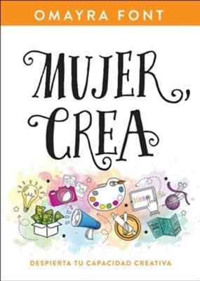 Mujer Crea -Omayra Font